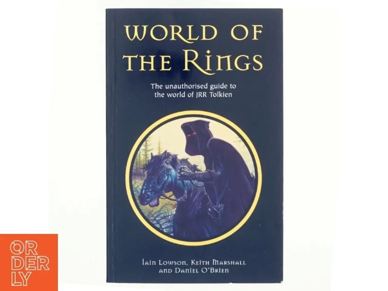Billede 1 - World of The Rings : the unauthorised guide to the world of JRR Tolkien (Bog)
