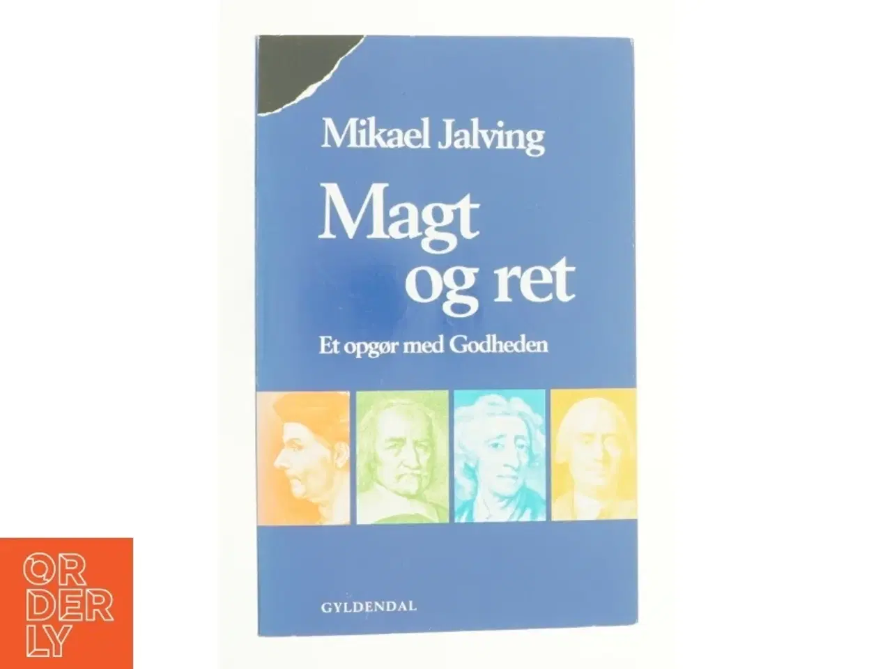 Billede 1 - Magt og ret : et opgør med godheden af Mikael Jalving (Bog)