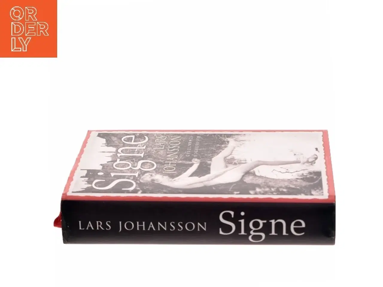 Billede 2 - Signe : roman af Lars Johansson (f. 1949) (Bog)