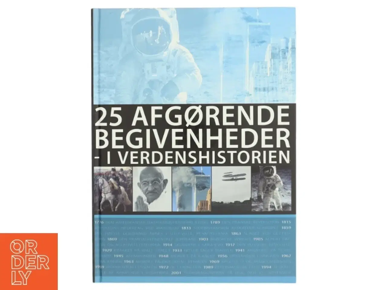 Billede 1 - 25 afgørende begivenheder - i verdenshistorien af Lars Ringholm (Bog)