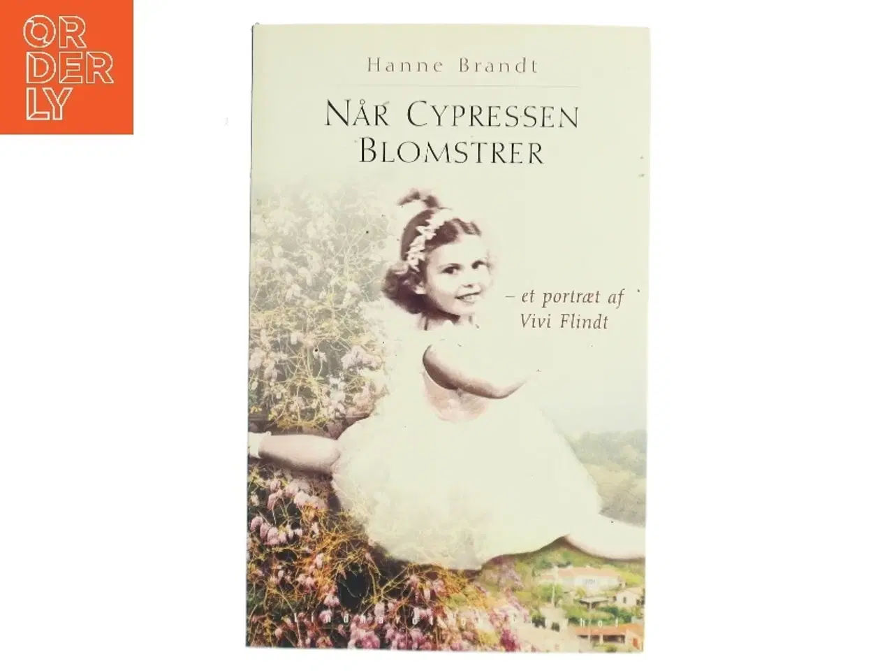 Billede 1 - Når cypressen blomstrer : et portræt af Vivi Flindt (Bog)