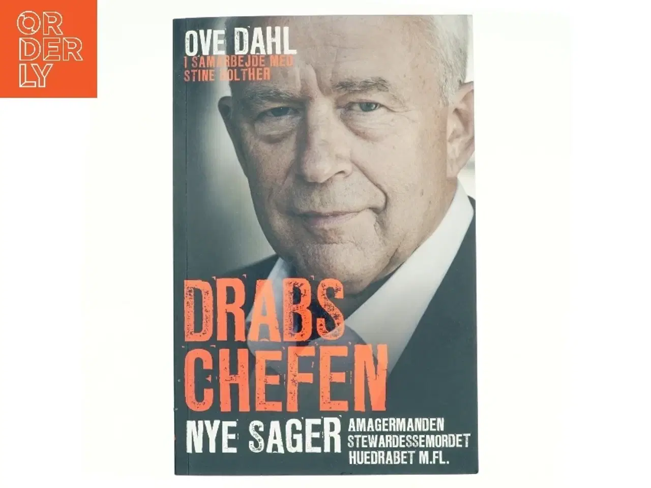 Billede 1 - Drabschefen - nye sager af Ove Dahl, Stine Bolther (Bog)