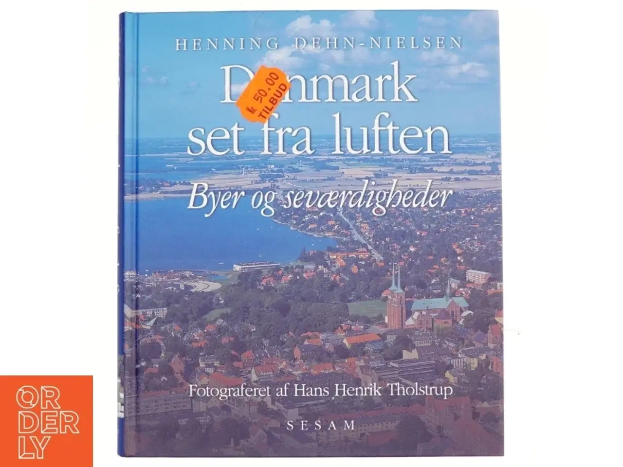 Billede 1 - Danmark set fra luften : byer og seværdigheder (Bog)