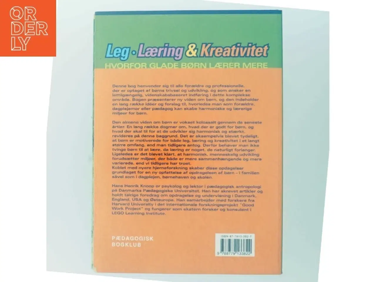 Billede 3 - Leg, læring og kreativitet : hvorfor glade børn lærer mere af Hans Henrik Knoop (Bog)