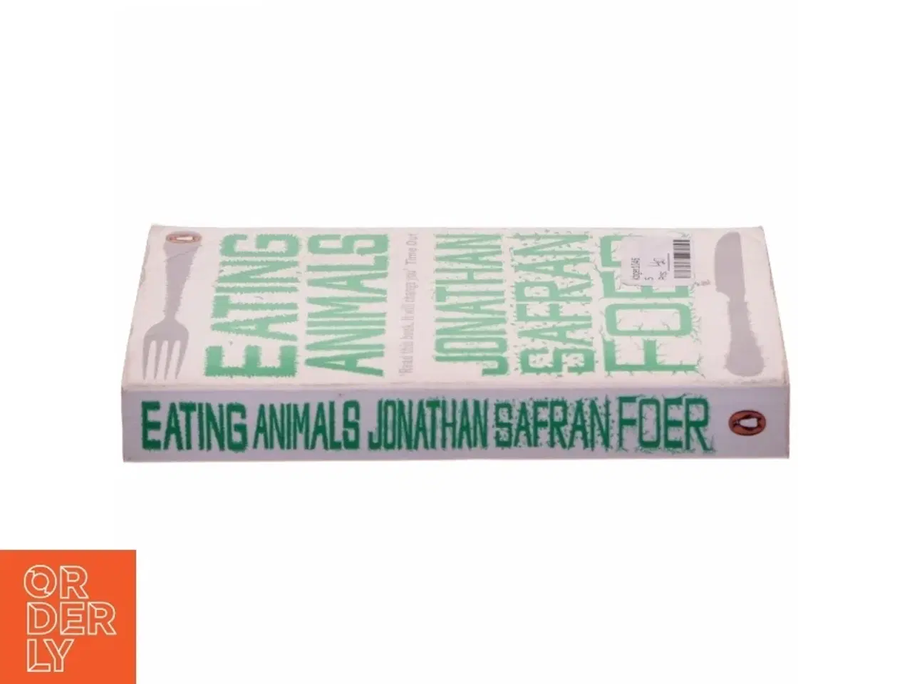 Billede 2 - Eating Animals af Jonathan Safran Foer (Bog)