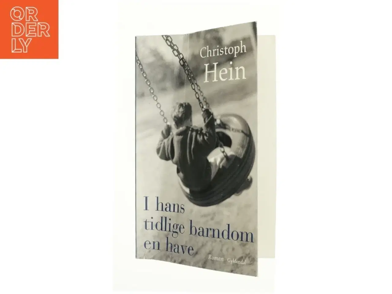 Billede 1 - I hans tidlige barndom en have af Christoph Hein (Bog)