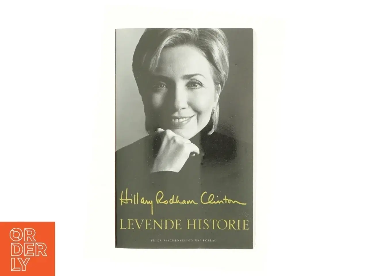 Billede 1 - Levende historie af Hillary Rodham Clinton (Bog)