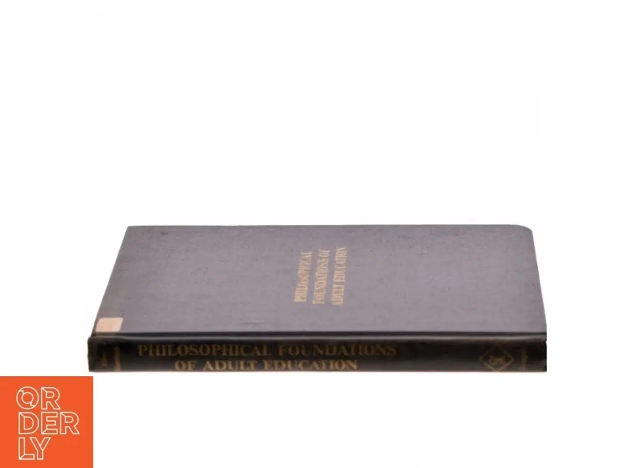 Billede 2 - Philosophical Foundations of Adult Education af John L. Elias And Sharan Merriam (Bog)