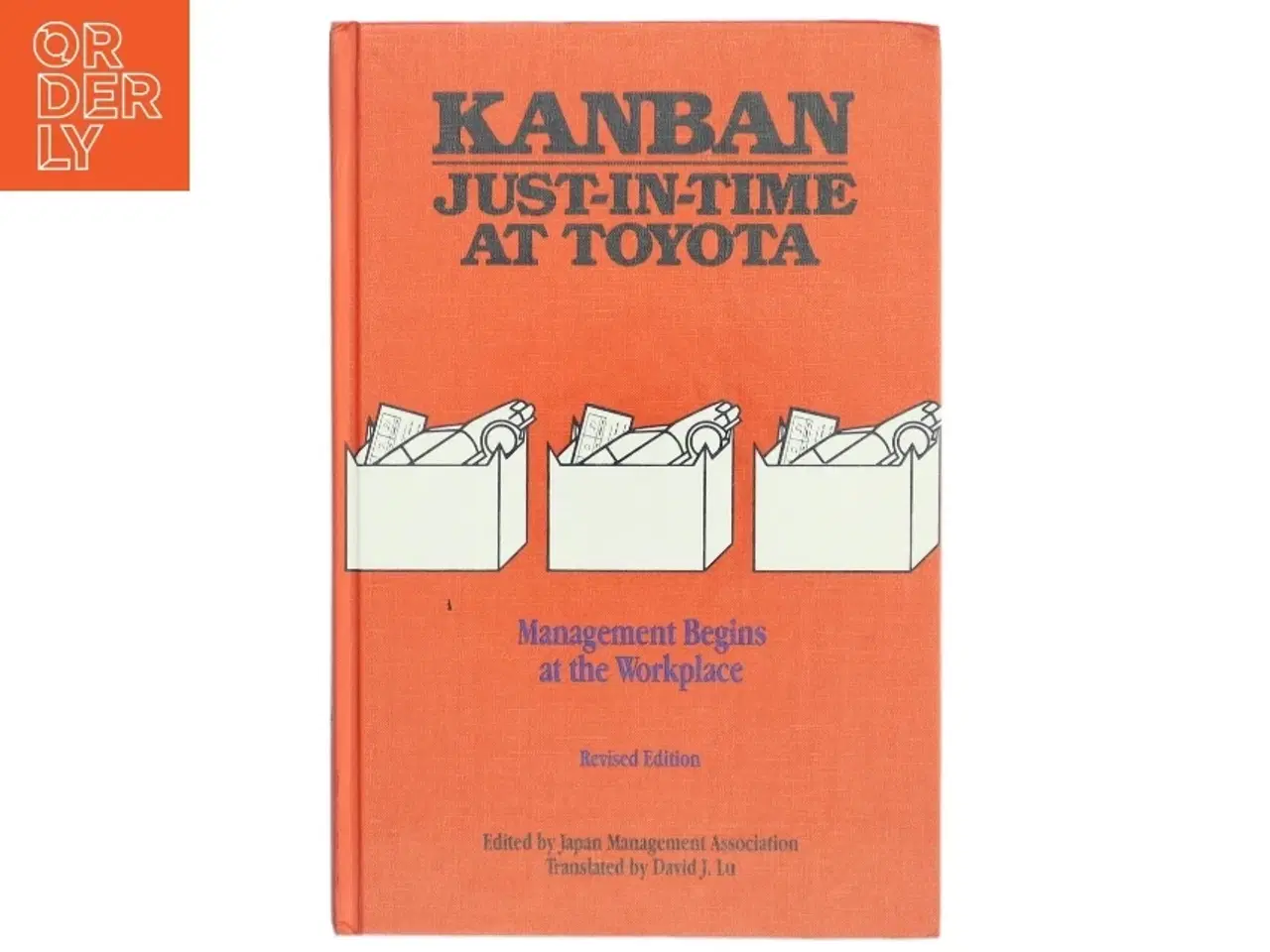 Billede 1 - Kanban just-in-time at Toyota : management begins at the workplace af David John Lu (1928-) (Bog)