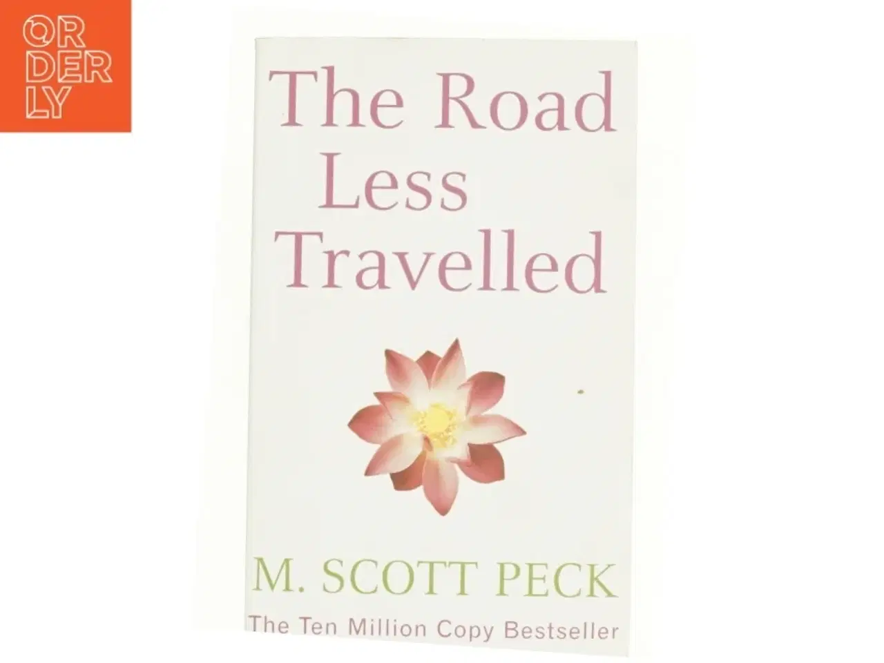 Billede 1 - The road less travelled : a new psychology of love, traditional values and spiritual growth af M. Scott Peck (f.1936) (Bog)