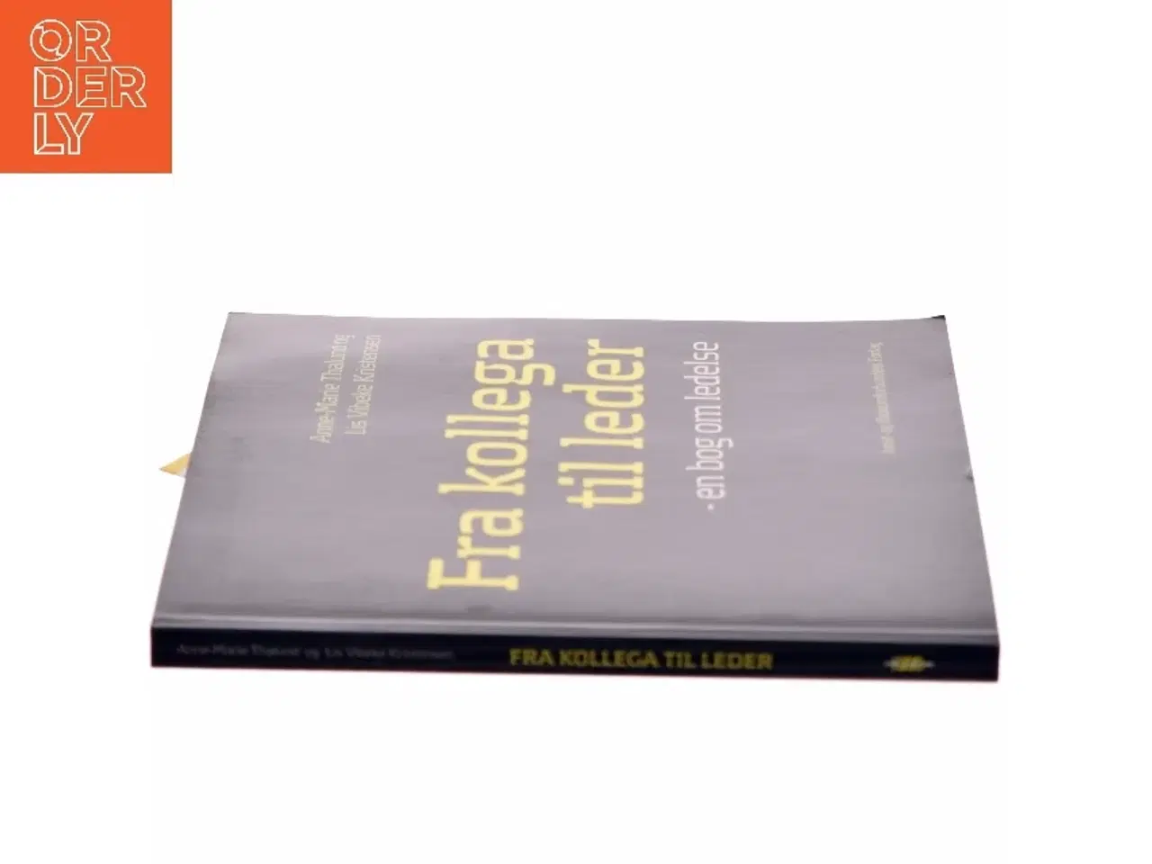 Billede 2 - Fra kollega til leder : en bog om ledelse (Bog)