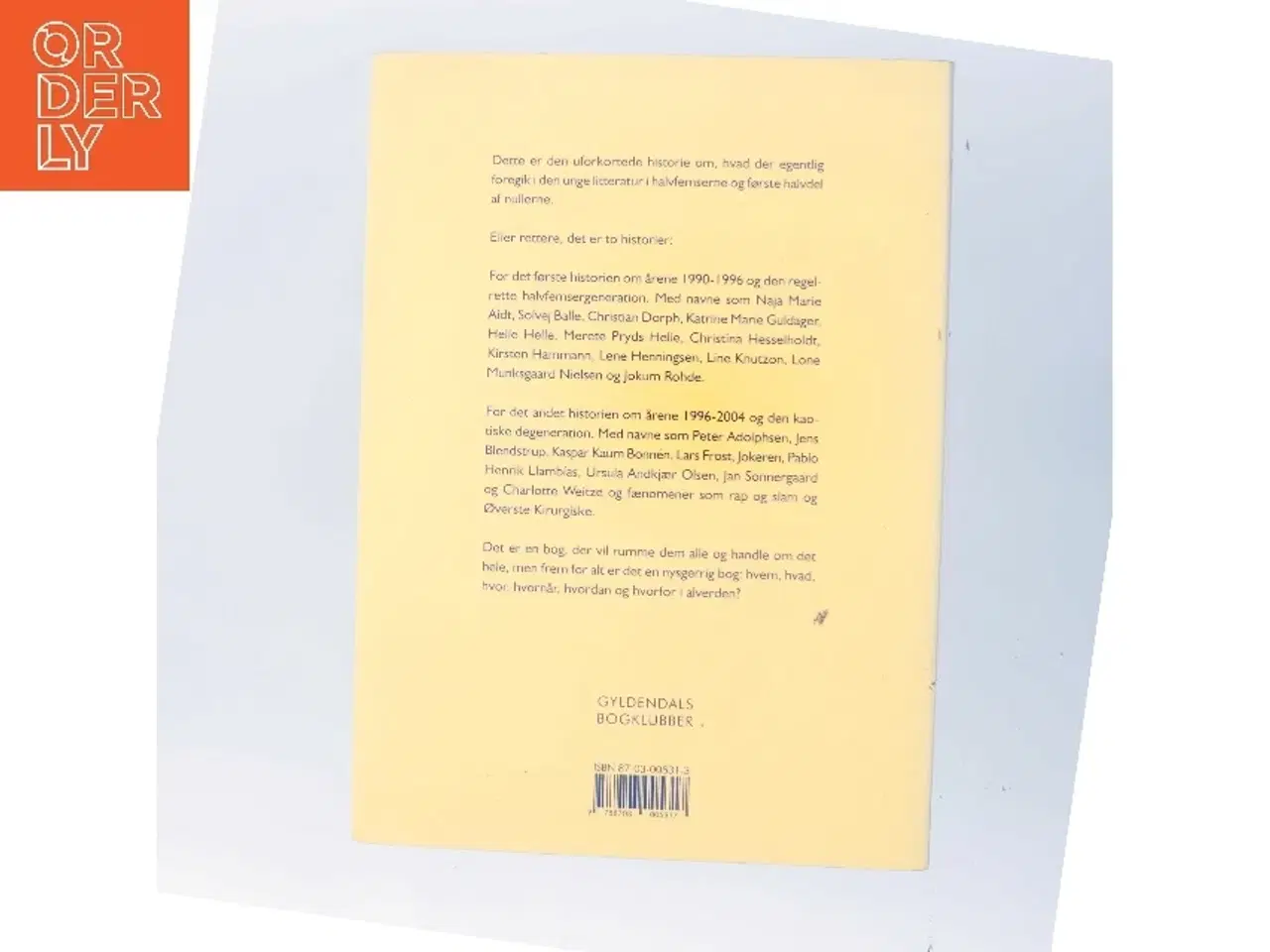 Billede 3 - Generationsmaskinen : dansk litteratur som yngst 1990-2004 af Lars Bukdahl (Bog)