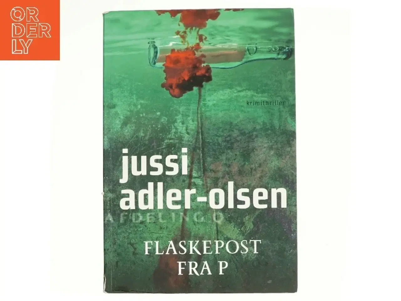 Billede 1 - Flaskepost Fra P af Adler-Olsen, Jussi (Bog)