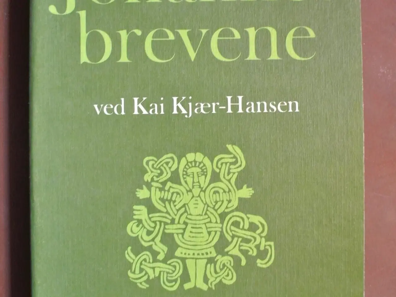 Billede 1 - johannesbrevene, ved kai kjær-hansen, emne: religi