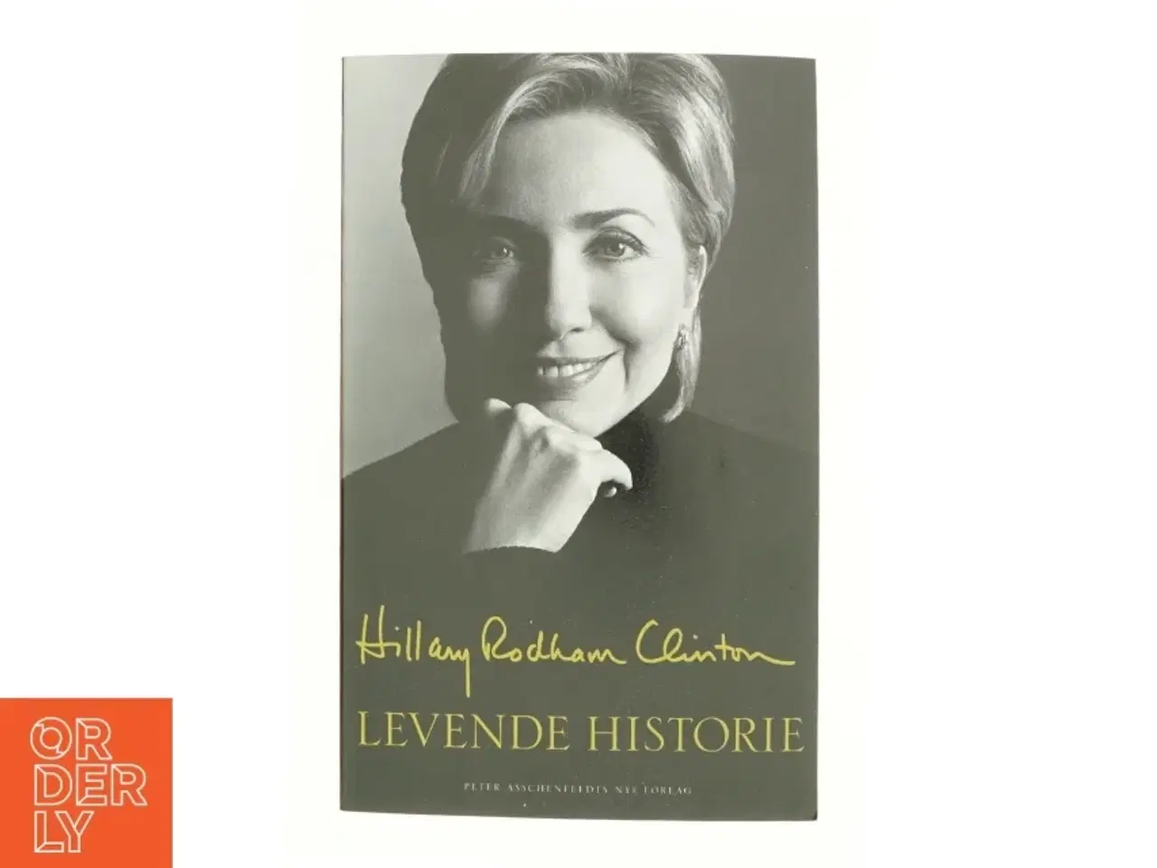 Billede 1 - Levende historie af Hillary Rodham Clinton (Bog)