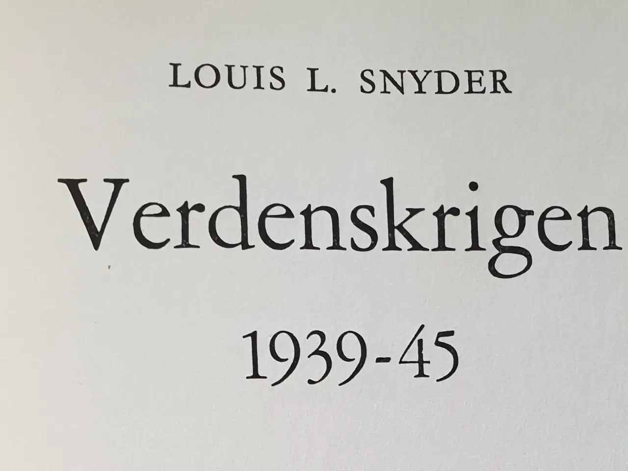 Billede 2 - Verdenskrigen 1939-45 Bind I & II Samt Peking og M
