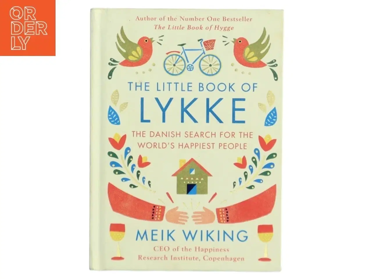 Billede 1 - The little book of lykke : the Danish search for the world&#39;s happiest people af Meik Wiking (Bog)