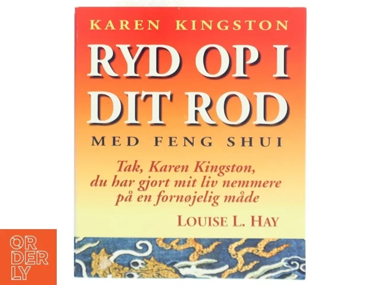 Billede 1 - Ryd op i dit rod med Feng Shui af Karen Kingston (Bog)