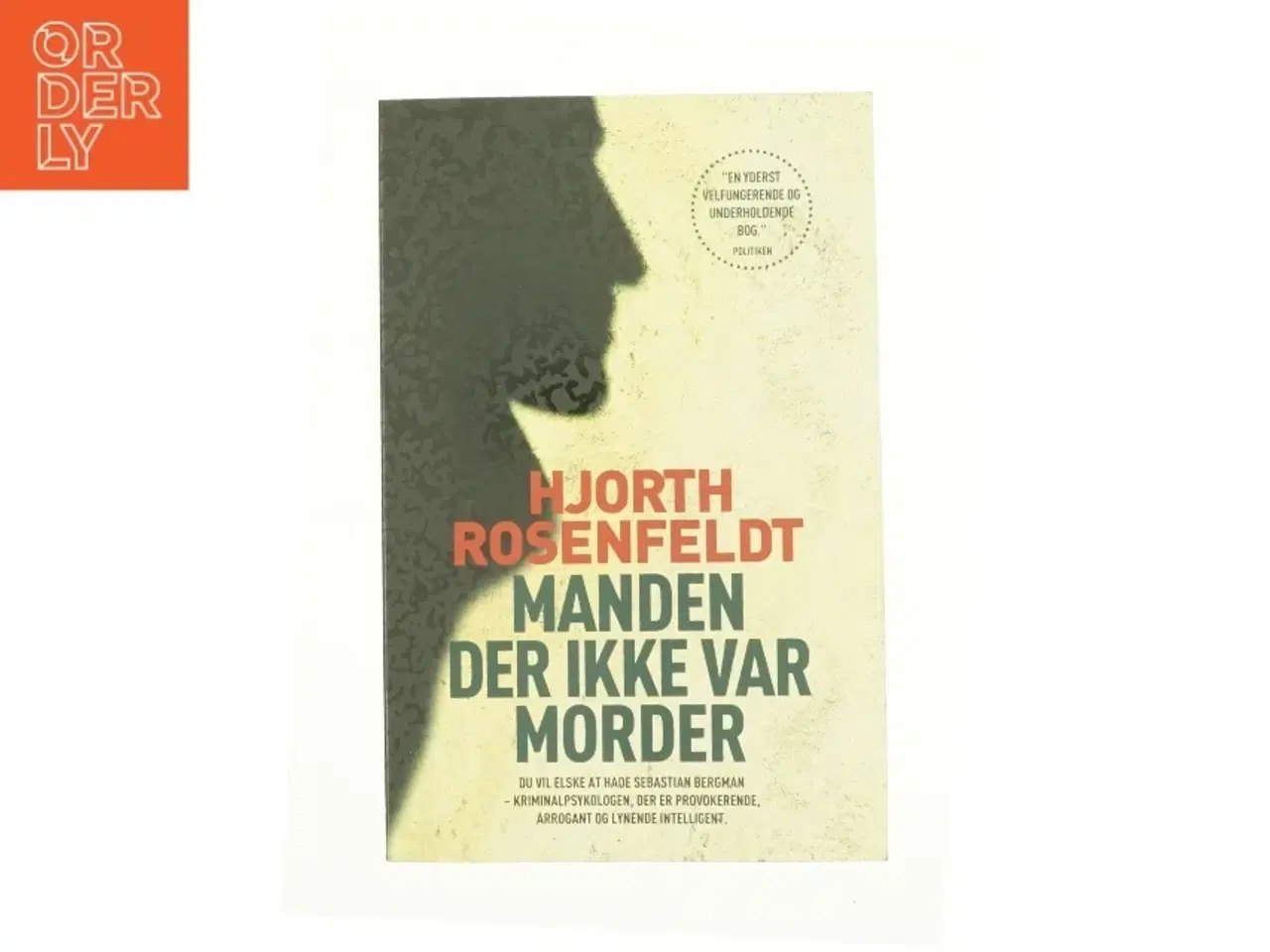 Billede 1 - Manden der ikke var morder af Michael Hjorth (f. 1963-05-13), Hans Rosenfeldt (Bog)