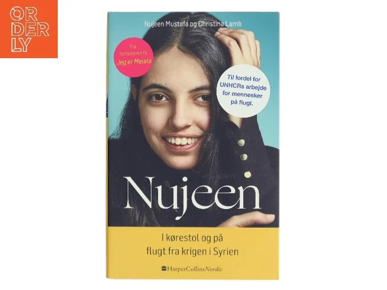 Billede 1 - Nujeen : i kørestol og på flugt fra krigen i Syrien af Nujeen Mustafa (f. 1999) (Bog)