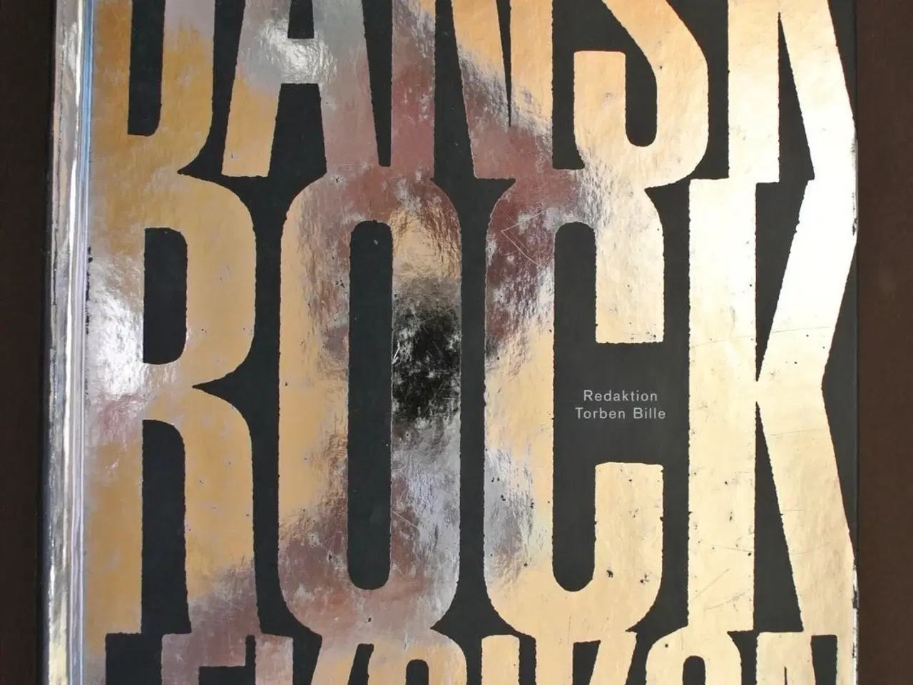 Billede 1 - dansk rockleksikon 1956-2002, af torben bille