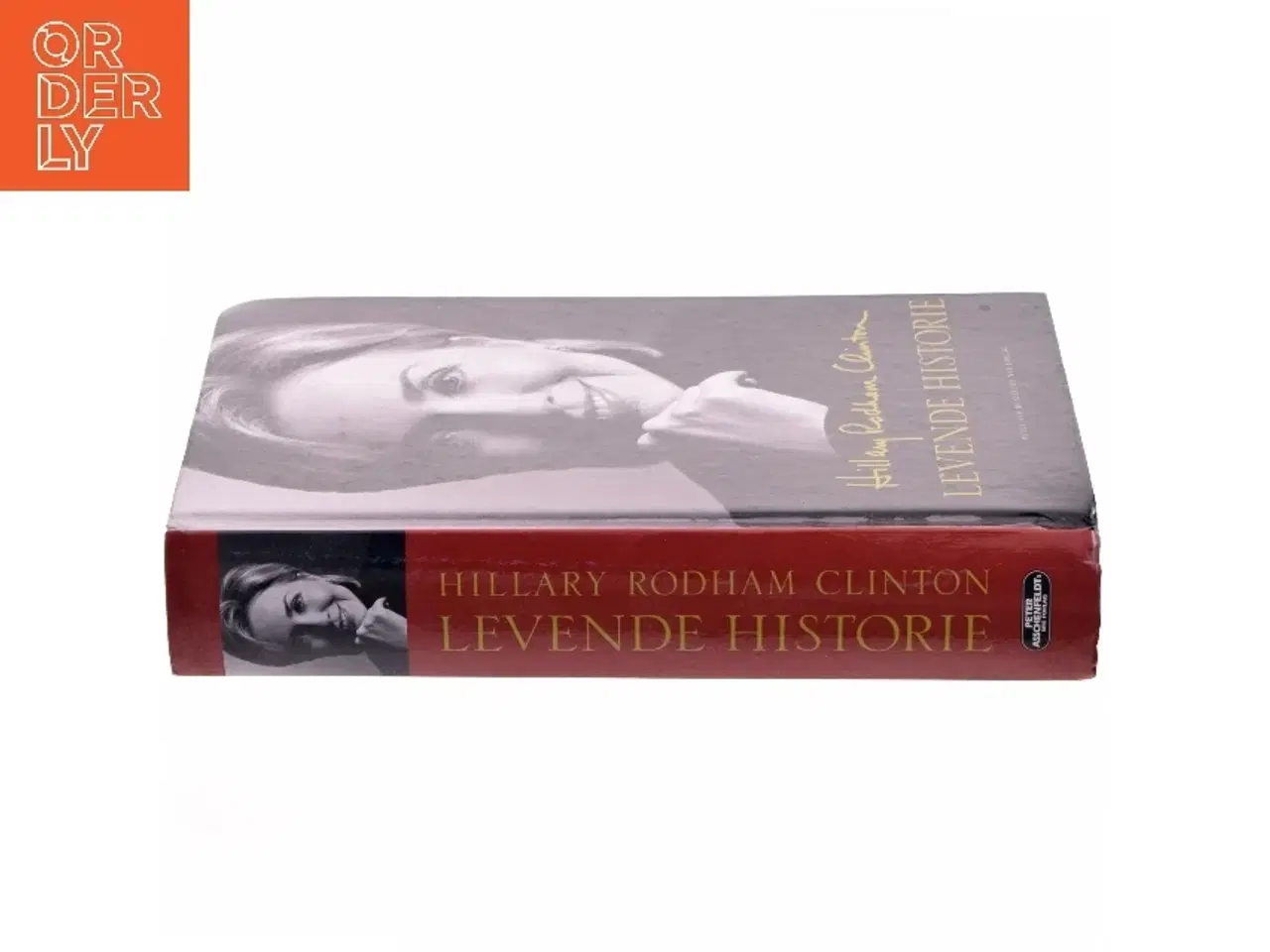 Billede 2 - Levende historie af Hillary Rodham Clinton (Bog)