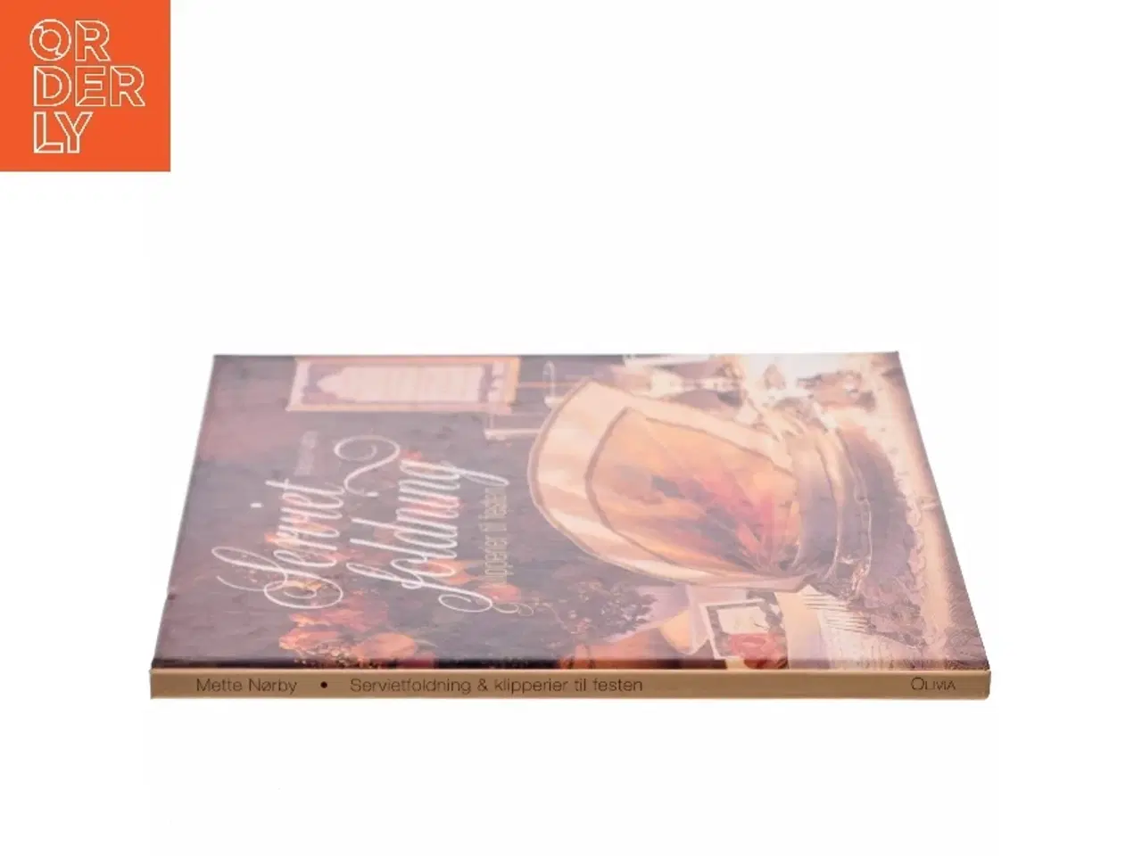 Billede 2 - Servietfoldning & klipperier til festen af Mette Nørby (Bog)