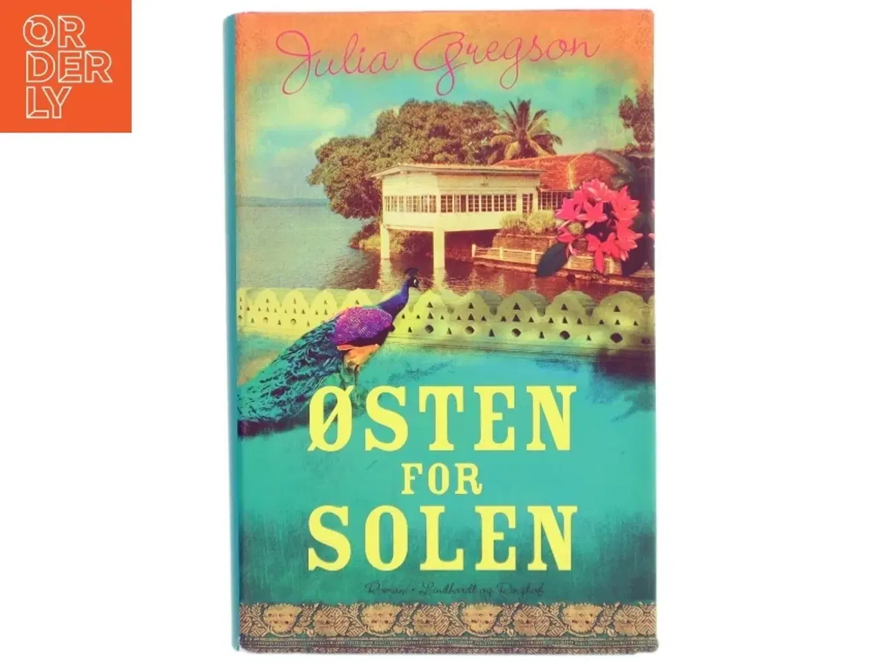 Billede 1 - Østen for solen af Julia Gregson (Bog)