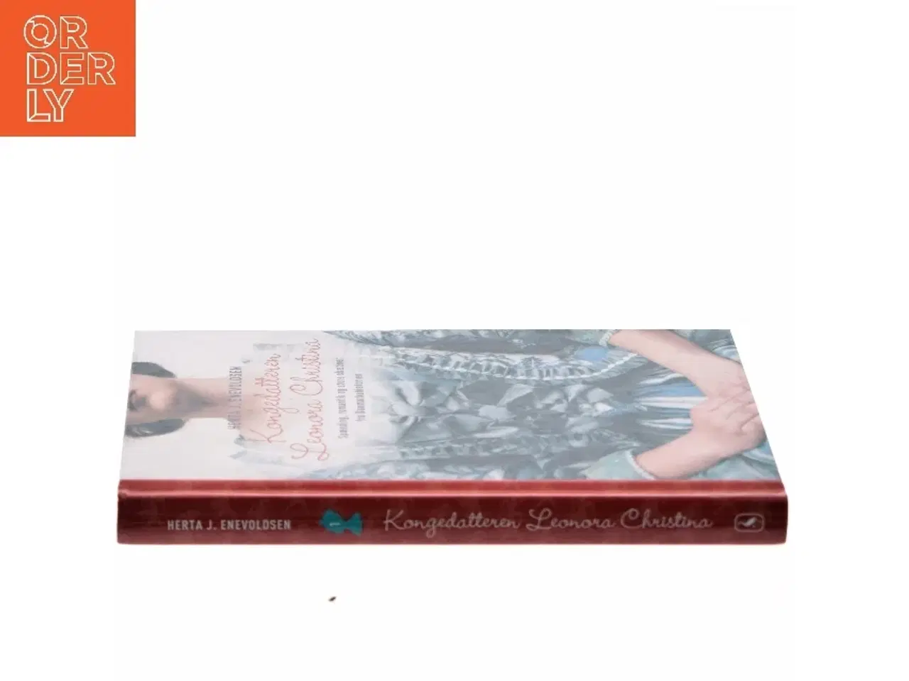 Billede 2 - Kongedatteren Leonora Christina : historisk roman fra Christian d. 4.s tid af Herta J. Enevoldsen (Bog)
