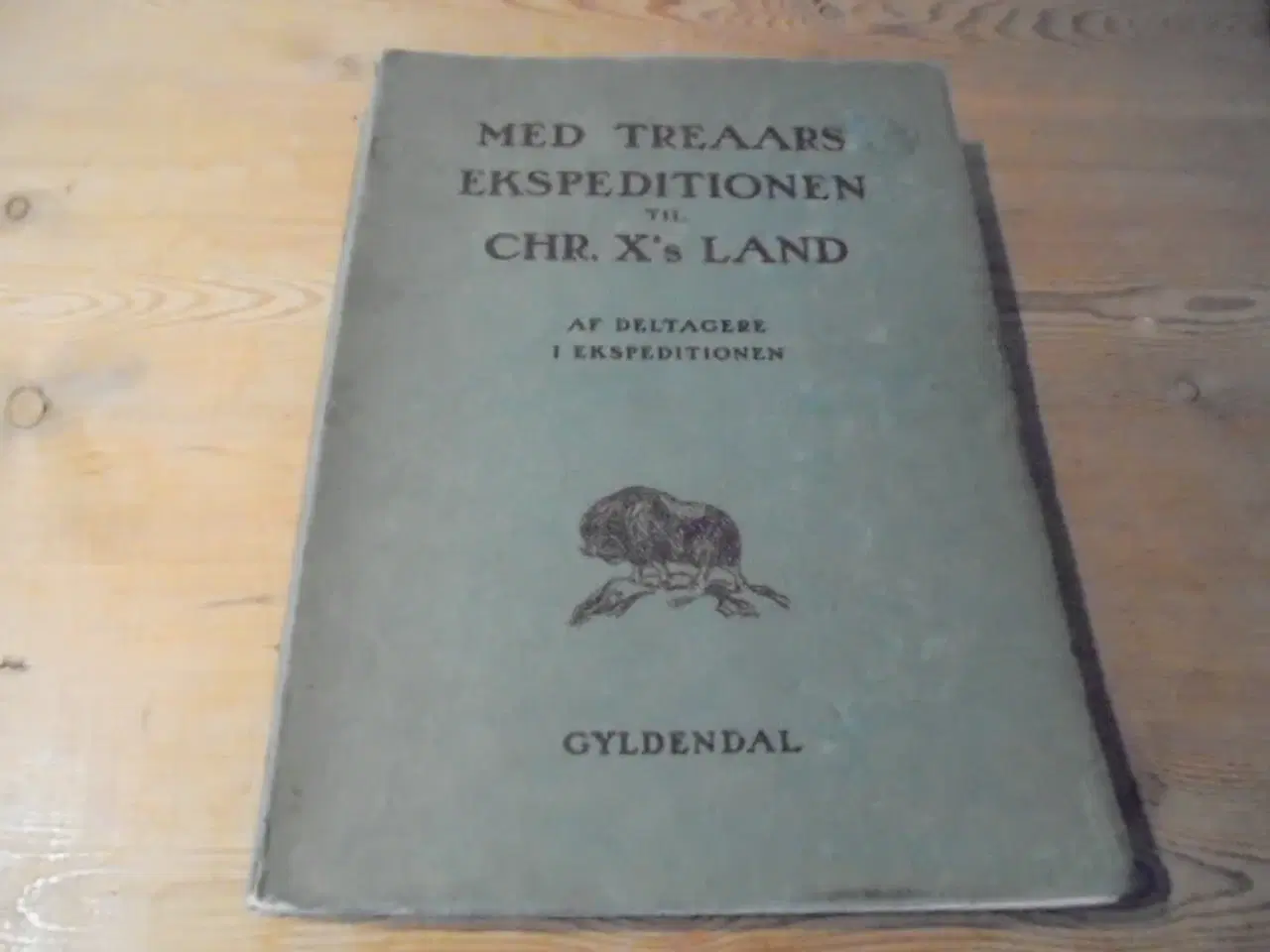 Billede 1 - Med treaars ekspeditionen til Chr. X’s Land  