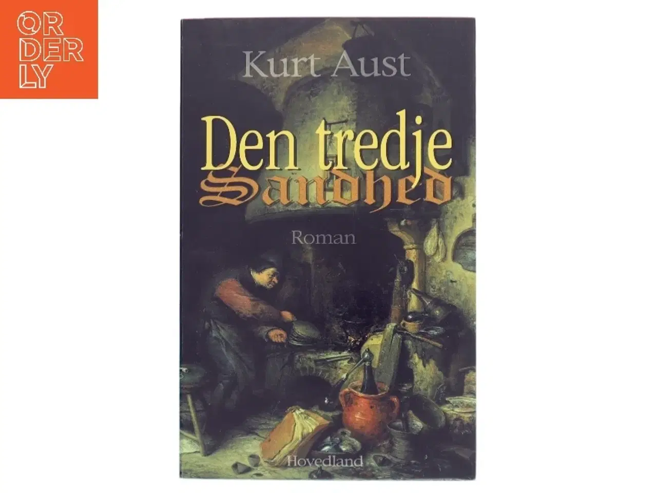 Billede 1 - Den tredje sandhed : roman af Kurt Aust (Bog)