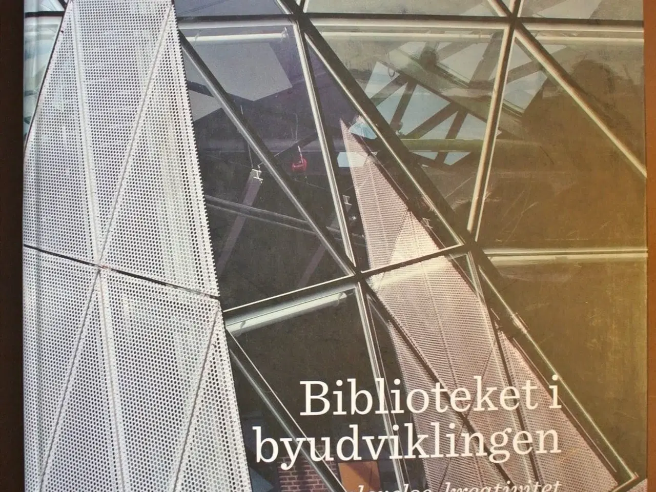 Billede 1 - biblioteket i byudviklingen - oplevelse, kreativit