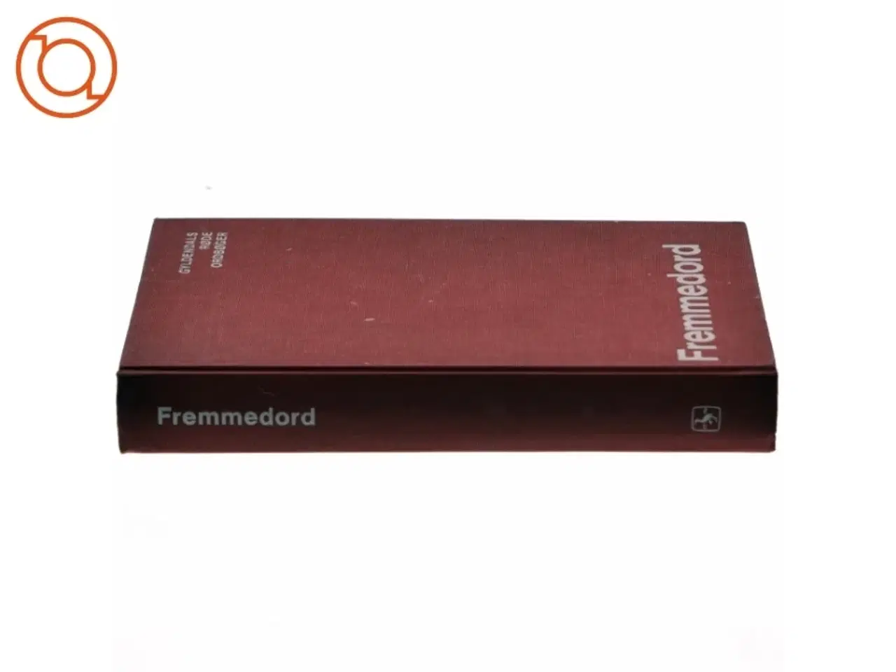 Billede 2 - Gyldendals Røde Ordbøger - Fremmedordbog fra Gyldendal