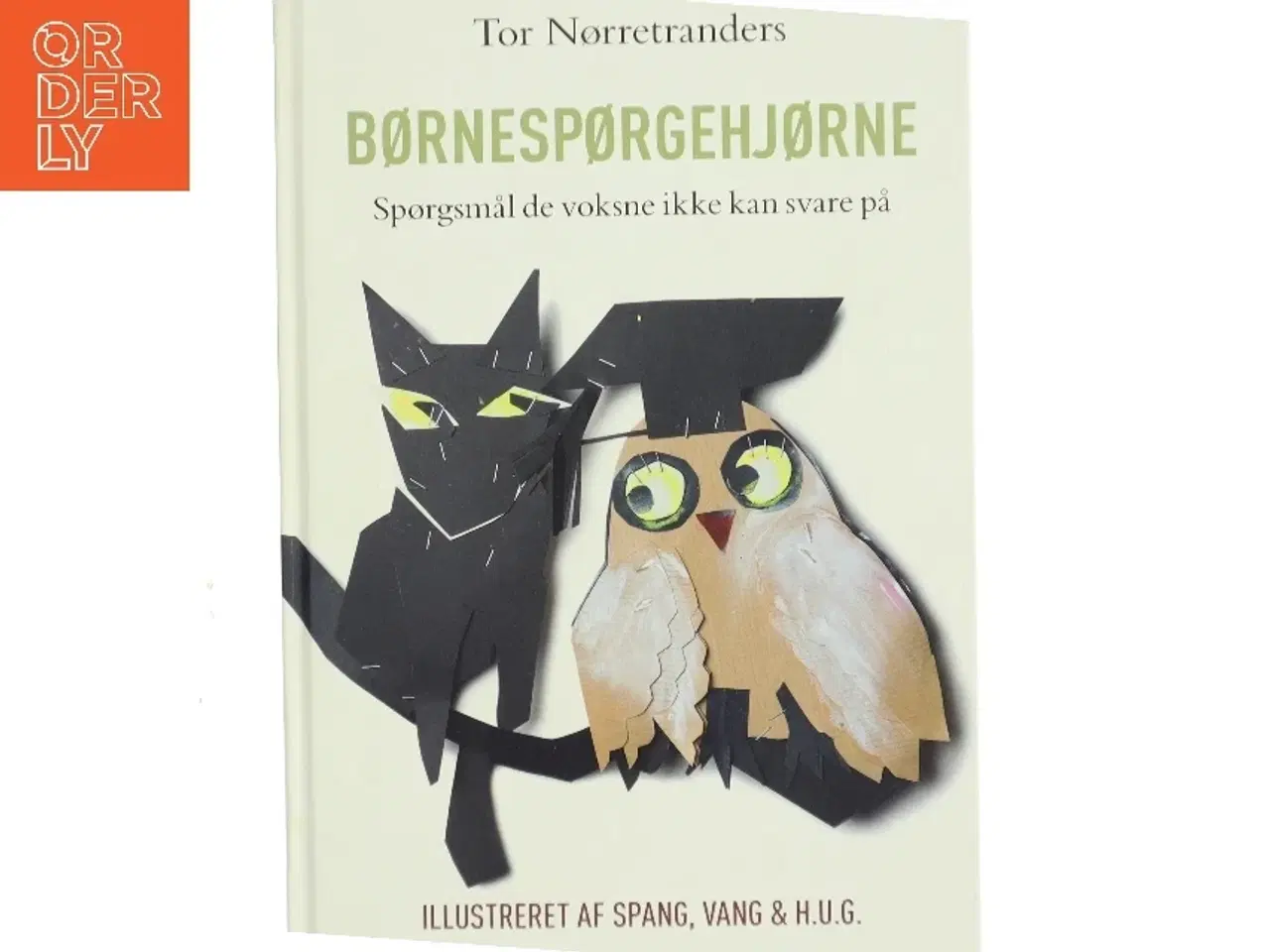 Billede 1 - Børnespørgehjørne. Bind 1, Spørgsmål de voksne ikke kan svare på af Tor Nørretranders (Bog)