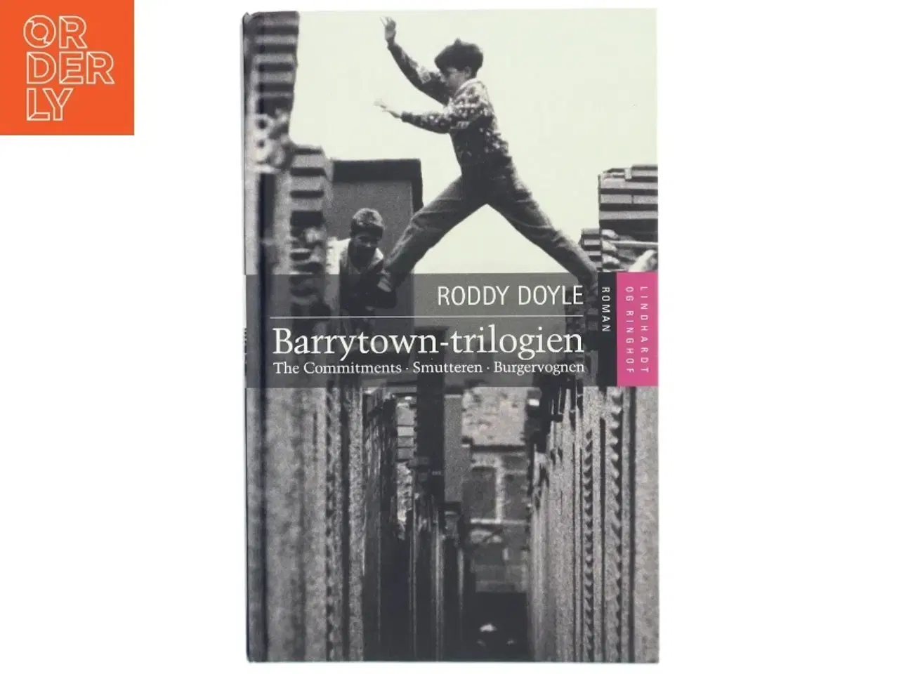 Billede 1 - Barrytown-trilogien : The Commitments, Smutteren, Burgervognen af Roddy Doyle (Bog)