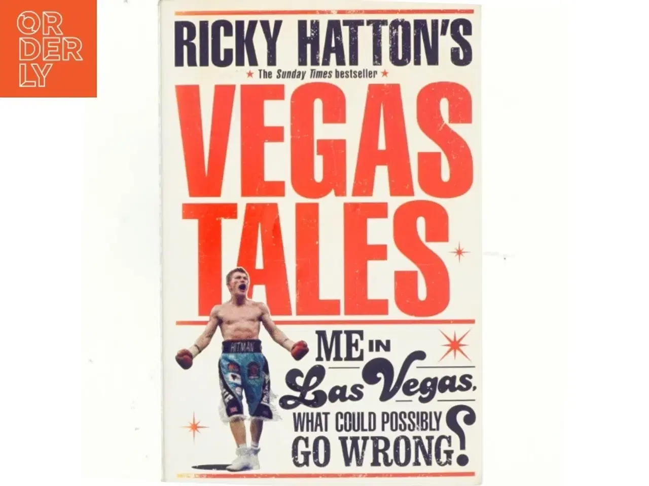 Billede 1 - Ricky Hatton&#39;s Vegas Tales af Ricky Hatton (Bog)