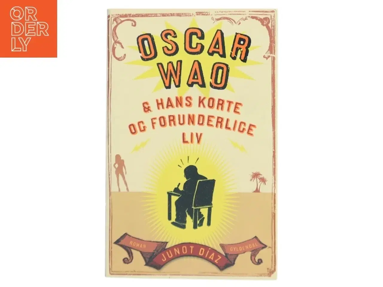 Billede 1 - Oscar Wao & hans korte og forunderlige liv af Junot D&#237;az (Bog)
