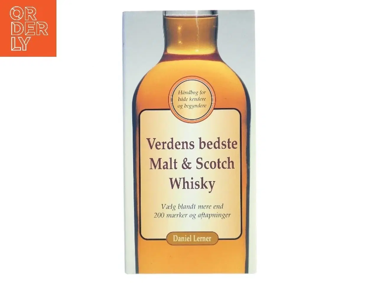 Billede 1 - Verdens bedste malt & Scotch whisky af David Lerner (Bog)