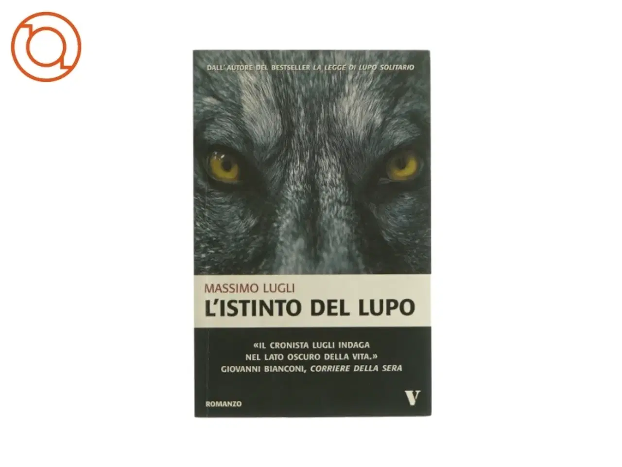 Billede 1 - L'istinto del lupo af Massimo Lugli (bog)
