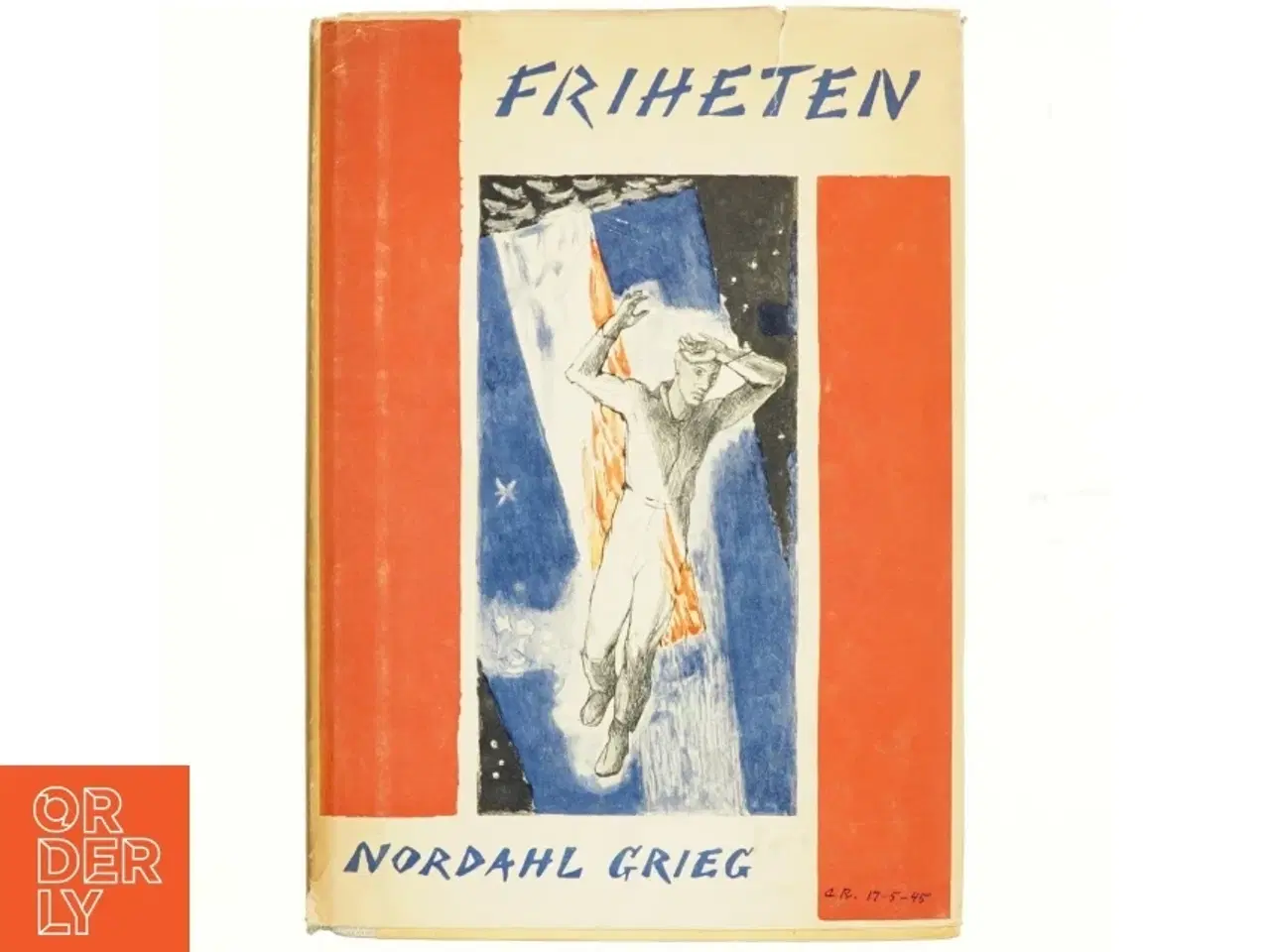 Billede 1 - Friheten af Nordahl Grieg (bog)