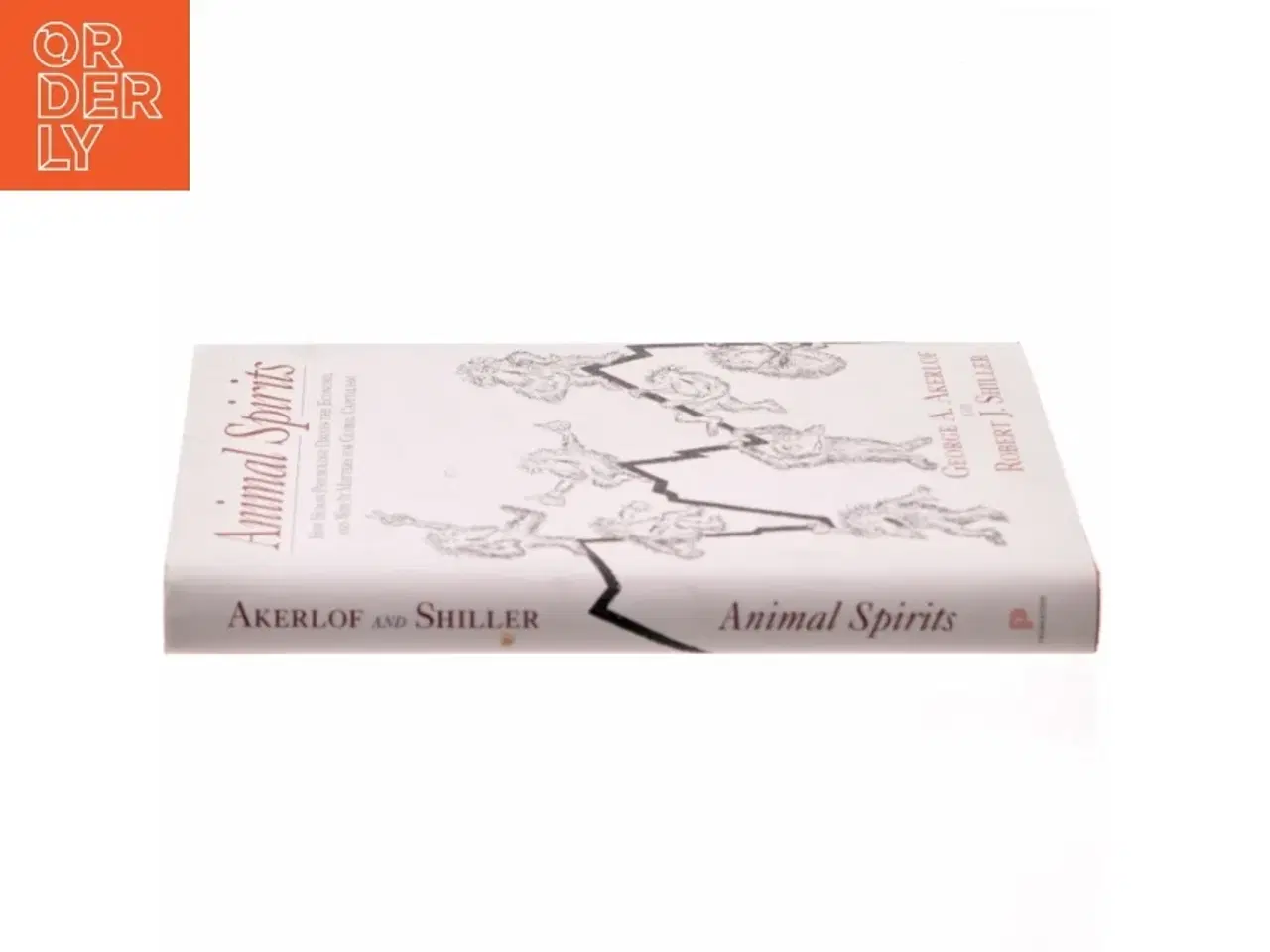 Billede 2 - Animal spirits : how human psychology drives the economy, and why it matters for global capitalism (Bog)