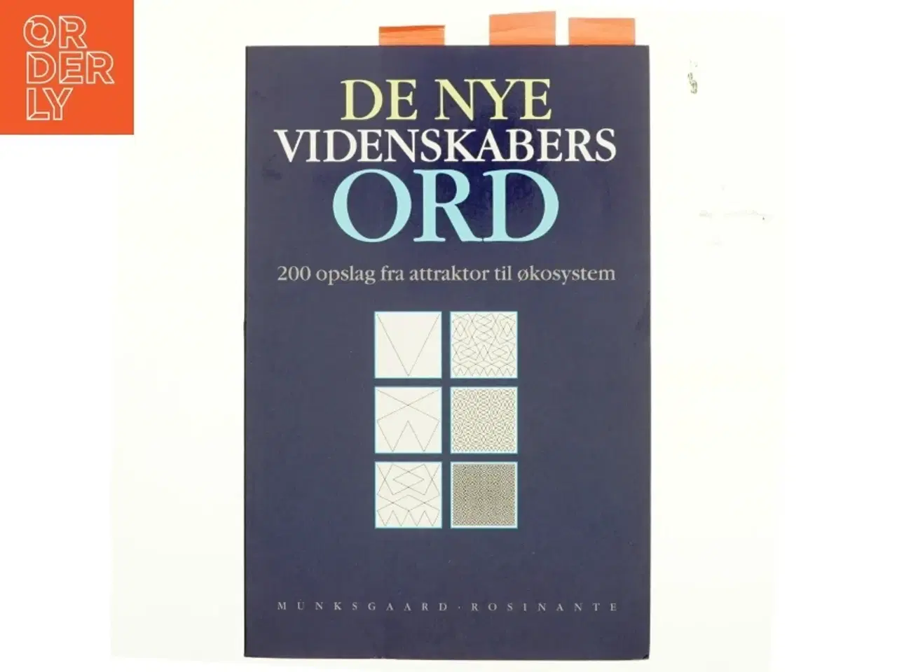 Billede 1 - De nye videnskabers ord : 200 opslag fra attraktor til økosystem af Ib Ravn (Bog)