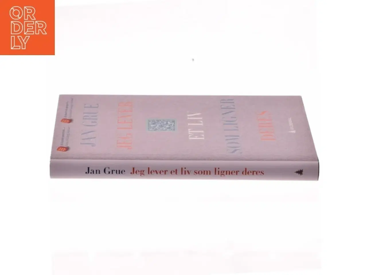 Billede 2 - Jeg lever et liv som ligner deres : en levnetsbeskrivelse af Jan Grue (Bog)