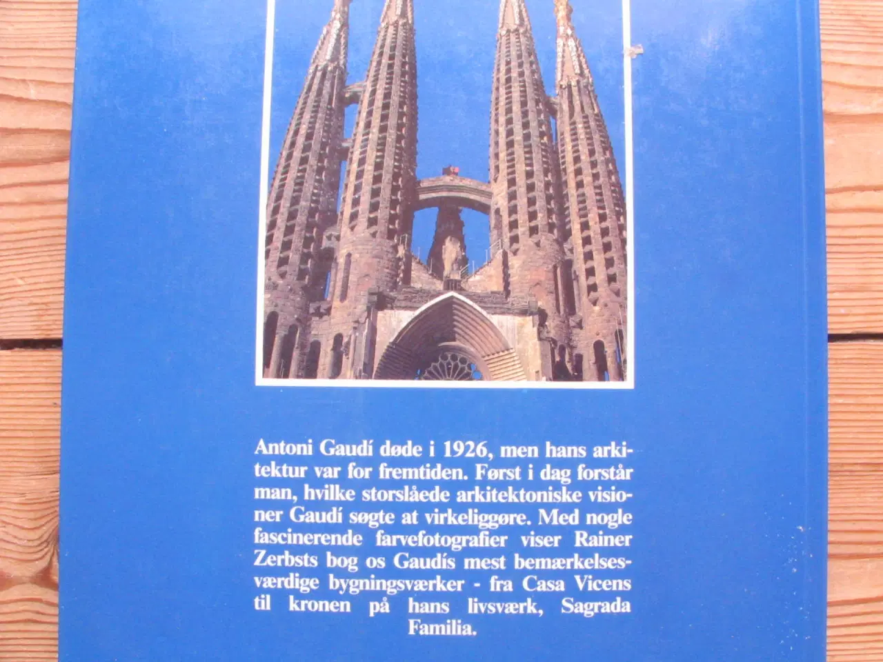 Billede 8 - Antoni Gaudi (1852-1926) et liv viet til arkitekt