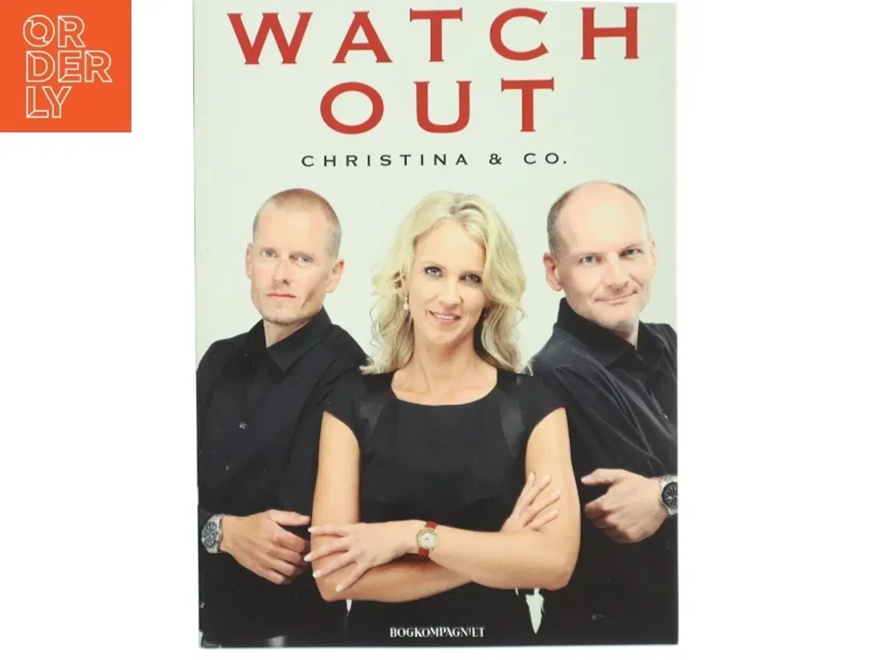 Billede 1 - Watch out : Christina & Co. af Kurt Lassen (f. 1964) (Bog)