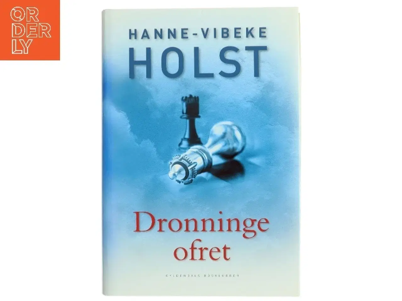 Billede 1 - Dronningeofret af Hanne-Vibeke Holst (Bog) fra Gyldendals Bogklubber