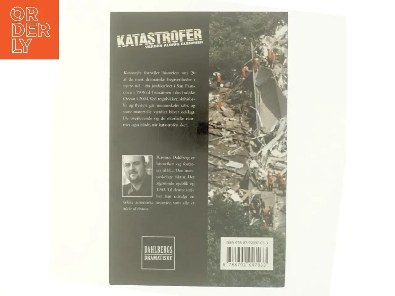 Billede 3 - Katastrofer verden aldrig glemmer af Rasmus Dahlberg