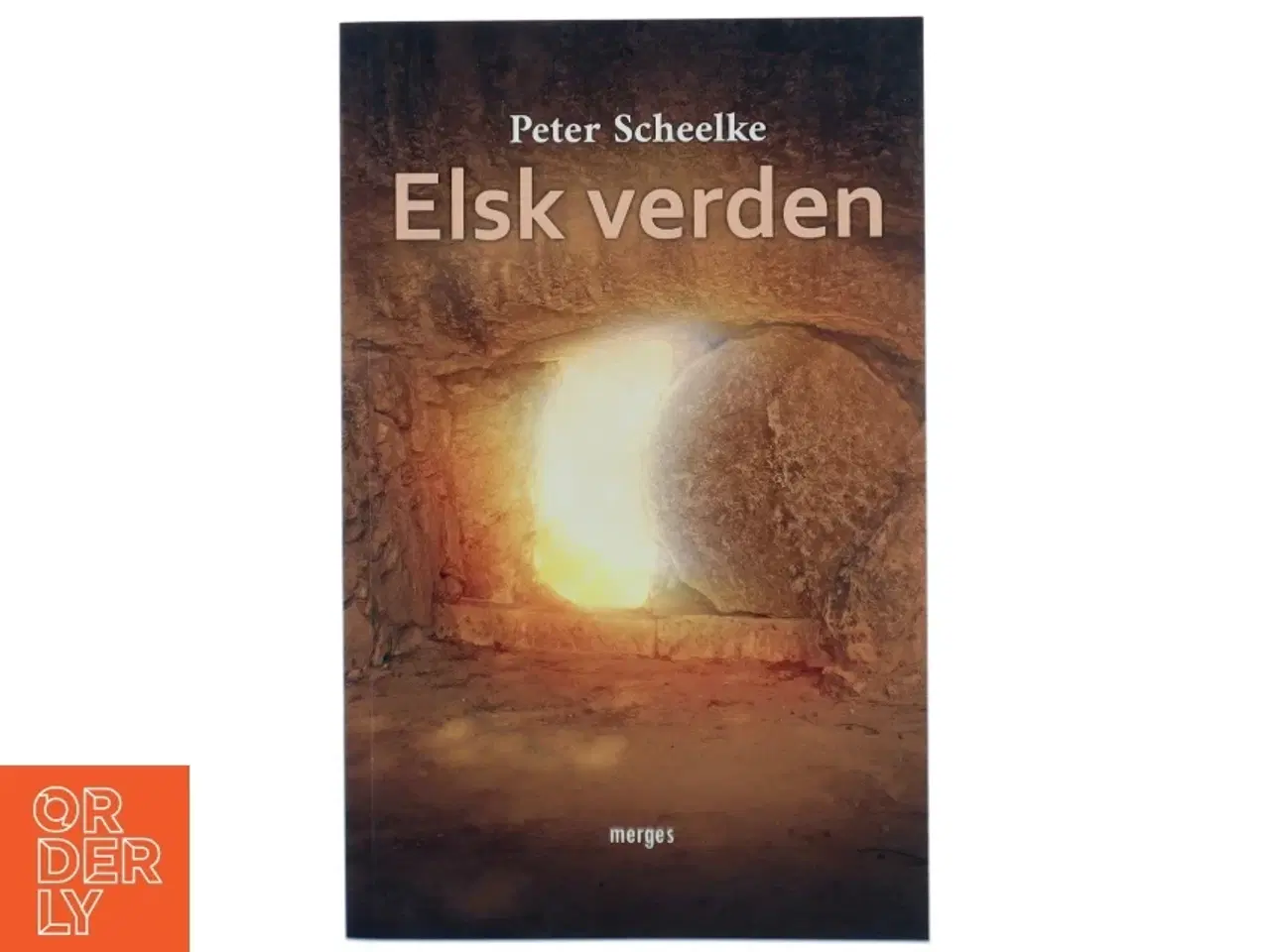 Billede 1 - Elsk verden af Peter Scheelke (Bog)