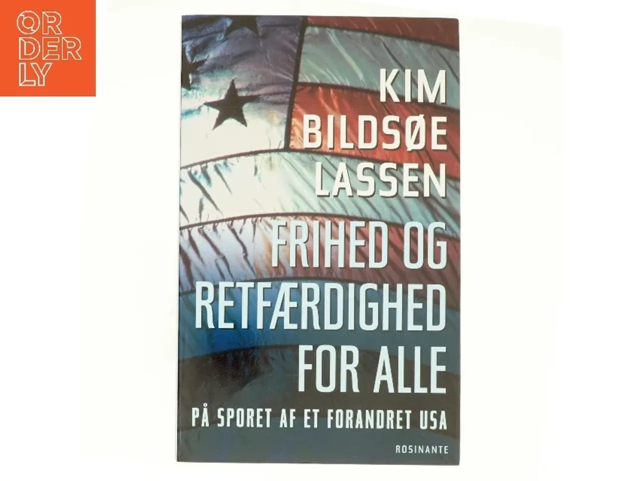 Billede 1 - Frihed og retfærdighed for alle af Kim Bildsøe Lassen (Bog)