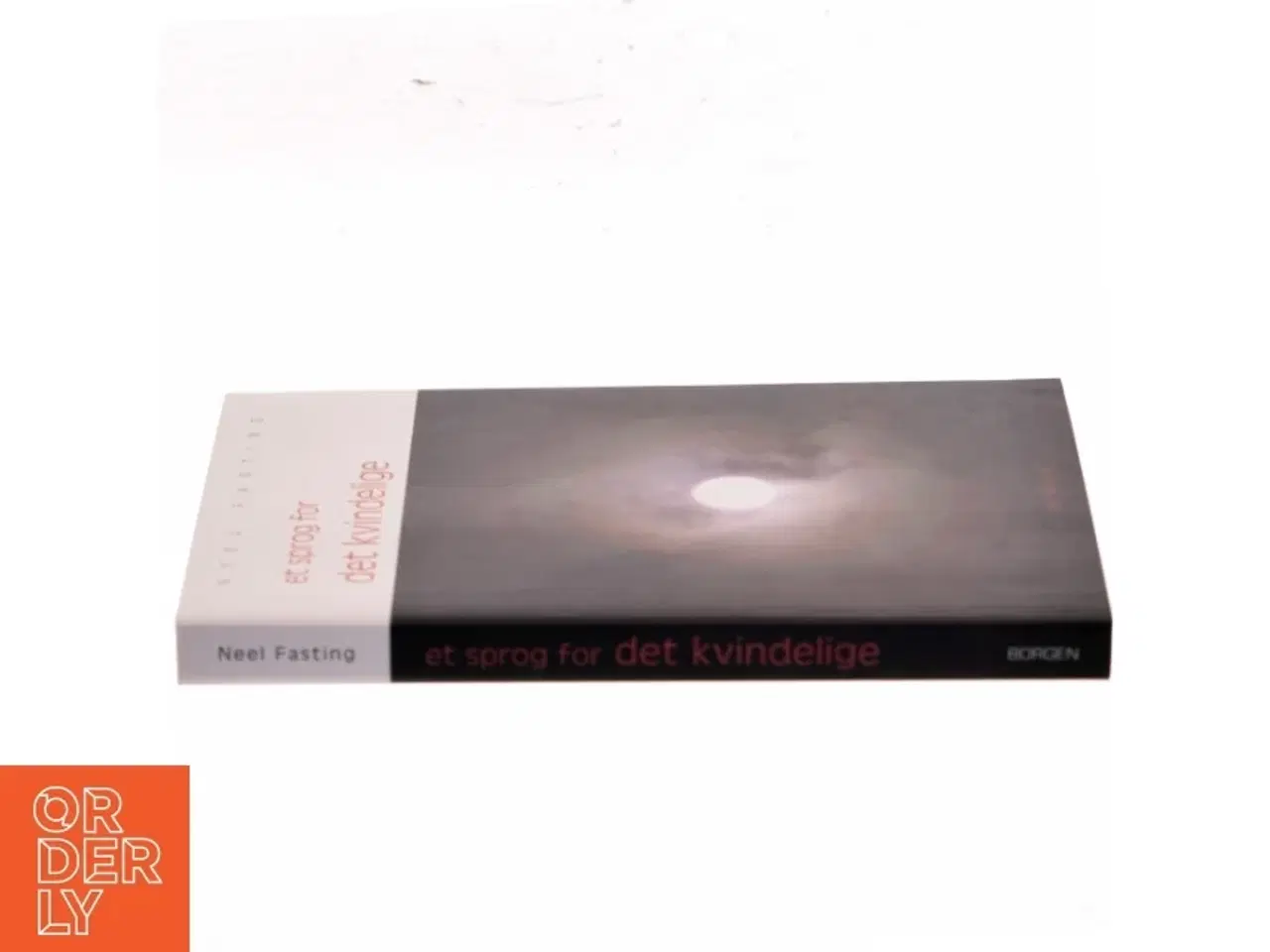 Billede 2 - Et sprog for det kvindelige af Neel Fasting (Bog)
